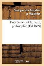 Faits de L Esprit Humain, Philosophie