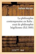 La Philosophie Contemporaine En Italie