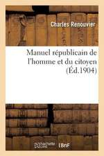 Manuel Republicain de L Homme Et Du Citoyen