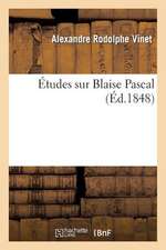 Études Sur Blaise Pascal