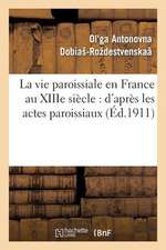 La Vie Paroissiale En France Au Xiiie Siecle