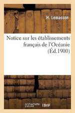 Notice Sur Les Etablissements Francais de L Oceanie