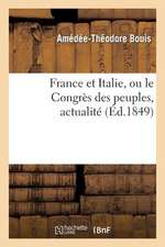 France Et Italie, Ou Le Congres Des Peuples, Actualite