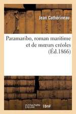 Paramaribo, Roman Maritime Et de Moeurs Creoles