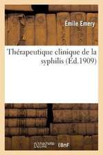 Therapeutique Clinique de La Syphilis