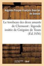 Le Tombeau Des Deux Amants de Clermont