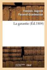 La Garantie