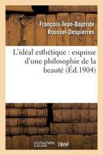 L'Ideal Esthetique