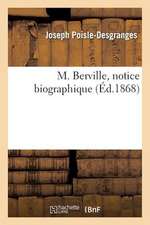 M. Berville, Notice Biographique