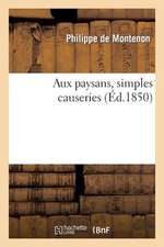 Aux Paysans, Simples Causeries