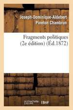 Fragments Politiques (2e Edition)