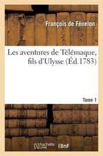 Les Aventures de Telemaque, Fils D'Ulysse. T. 1