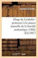 Eloge de Gratiolet