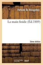 La Main Froide 3e Éd.
