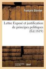 Lettre Expose Et Justification de Principes Politiques