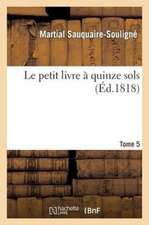 Le Petit Livre a Quinze Sols Tome 5