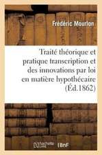 Traite Theorique Et Pratique de La Transcription