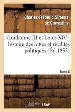 Guillaume III Et Louis XIV