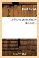 Le Havre En Miniature