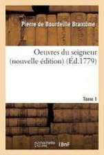 Oeuvres Du Seigneur Tome 1