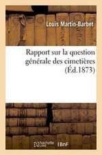 Rapport Sur La Question Générale Des Cimetières