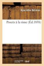 Procès À La Rime