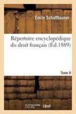 Répertoire encyclopédique du droit français. Tome 9