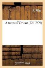 A travers l'Orient