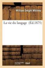 La Vie Du Langage