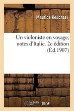 Un violoniste en voyage, notes d'Italie. 2e édition