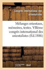 Nouveaux Mélanges Orientaux. Mémoires, Textes Et Traductions