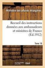 Recueil Des Instructions Données Aux Ambassadeurs Et Ministres de France, Des Traités de Westphalie