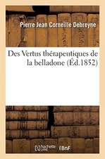 Des Vertus Thérapeutiques de la Belladone