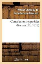 Consolations Et Poésies Diverses