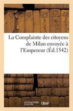 La Complainte des citoyens de Milan envoyée à l'Empereur