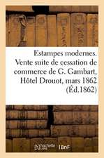 Estampes Modernes, Gravées d'Après Mlle Rosa-Bonheur, Landseer, Ansdel, Earl, Herring: Vente Suite de Cessation de Commerce, À Paris, de M. G. Gambart