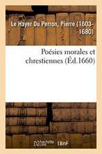 Poésies Morales Et Chrestiennes