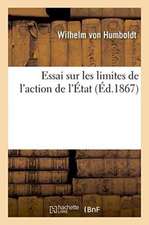 Essai Sur Les Limites de l'Action de l'État