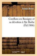 Conflans En Bassigny Et Sa Dévotion À Ste Barbe