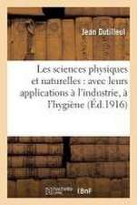 Les sciences physiques et naturelles