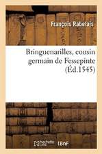 Bringuenarilles, Cousin Germain de Fessepinte