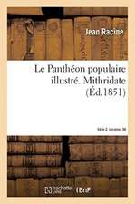 Le Panthéon populaire illustré. Mithridate. Série 2. Livraison 38