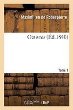 Oeuvres. Tome 1