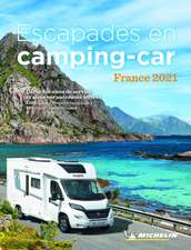 Escapades en camping-car France Michelin 2021 - Michelin Camping Guides