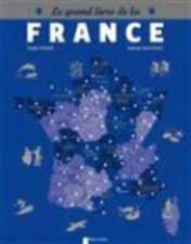 Le grand livre de la France