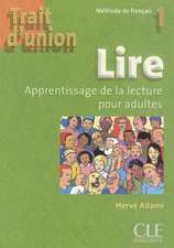 Trait D'Union Level 1 Lire - Cahier de Lecture