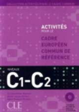 Activites Pour Le Cecr - C1/C2 Textbook + Key + 2 Audio CDs: Avec 750 Activites