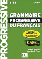 Grammaire progressive du francais - Niveau avance (B1/B2) + CD