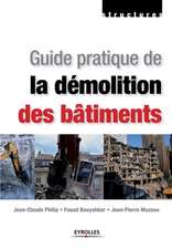 Guide pratique de la démolition des bâtiments