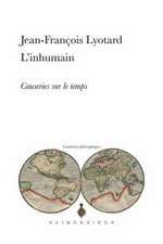 L'Inhumain: Causeries Sur Le Temps